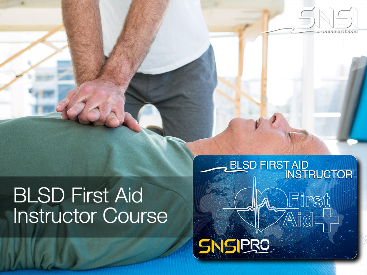 SNSI BLSD First Aid Instructor elearning